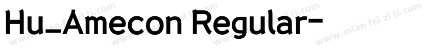 Hu_Amecon Regular字体转换